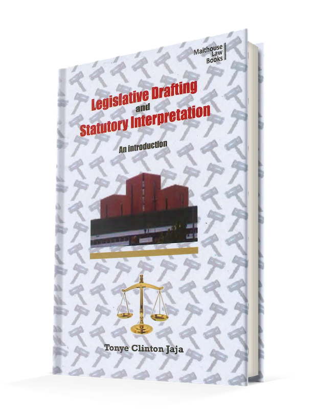 Legislative Drafting And Statutory Interpretation  An Introduction  For Magistrates, Judges, Legislators And New Entrants